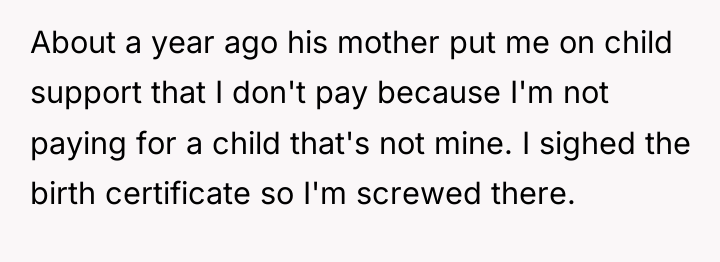 About a year ago his mother put me on child...