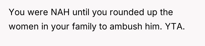 You were NAH until you rounded up the women in...