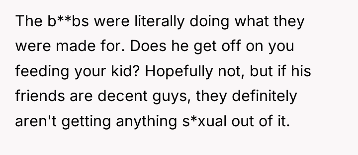 The b**bs were literally doing what they were made for....