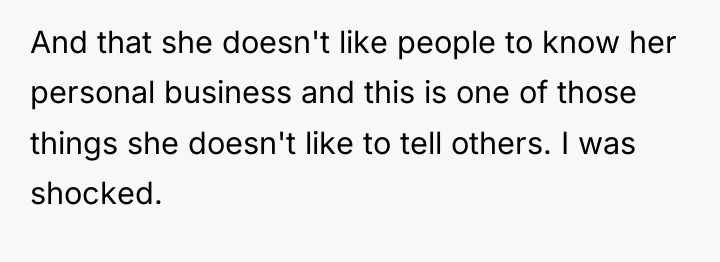 And that she doesn't like people to know her personal...