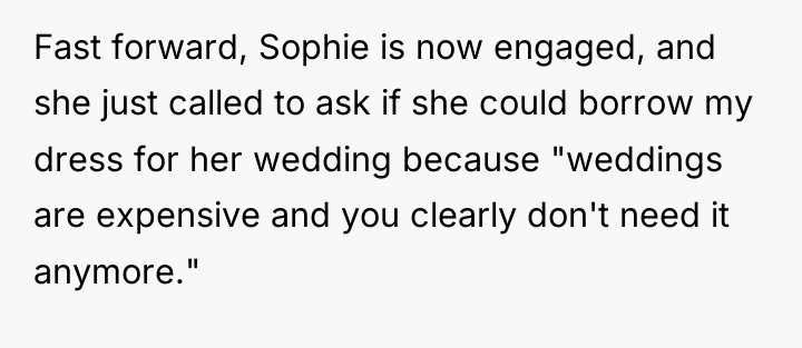 Fast forward, Sophie is now engaged, and she just called...