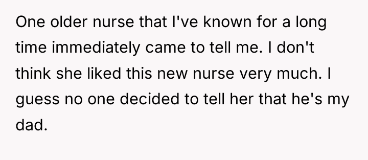One older nurse that I've known for a long time...