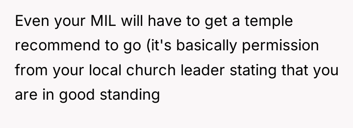 Even your MIL will have to get a temple recommend...