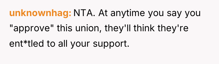 unknownhag NTA. At anytime you say you "approve" this union,...