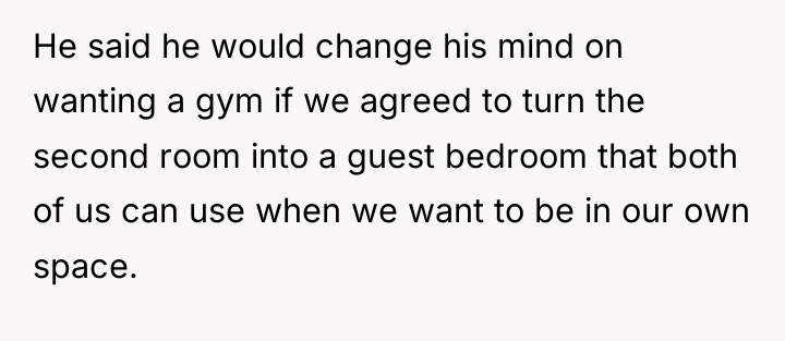 He said he would change his mind on wanting a...