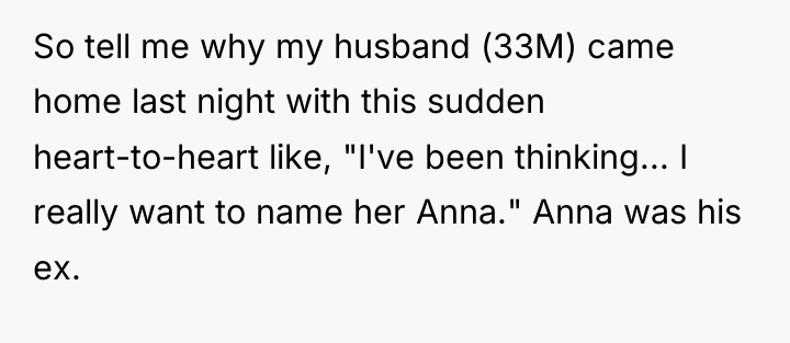 So tell me why my husband (33M) came home last...