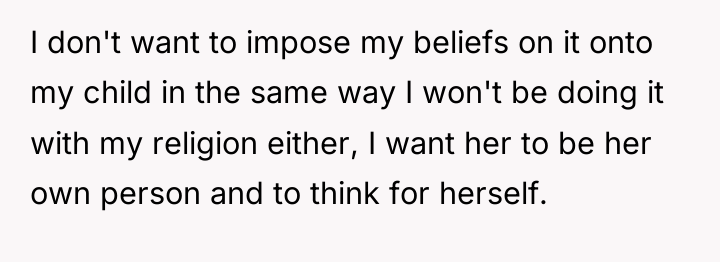 I don't want to impose my beliefs on it onto...