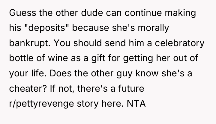 Guess the other dude can continue making his "deposits" because...