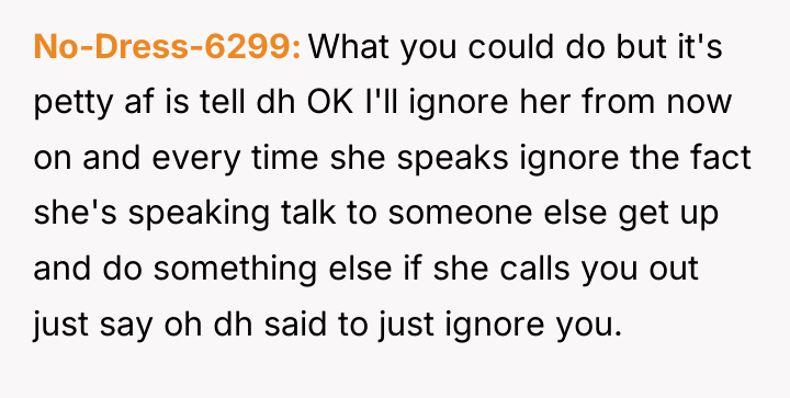 No-Dress-6299 What you could do but it's petty af is...