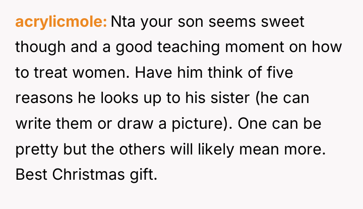 acrylicmole Nta your son seems sweet though and a good...