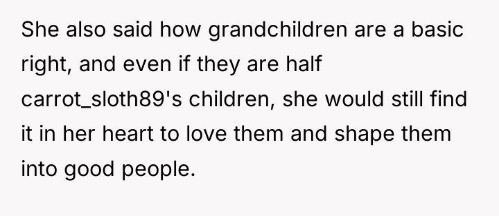 She also said how grandchildren are a basic right, and...
