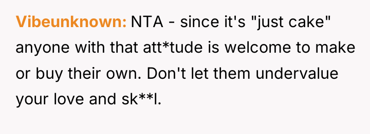 Vibeunknown NTA - since it's "just cake" anyone with that...