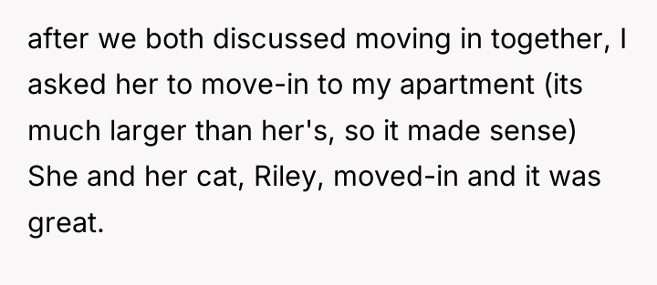 after we both discussed moving in together, I asked her...