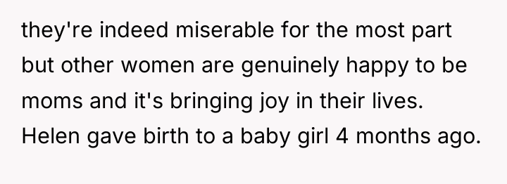they're indeed miserable for the most part but other women...