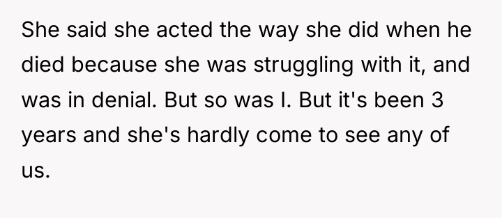 She said she acted the way she did when he...