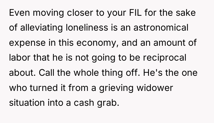Even moving closer to your FIL for the sake of...
