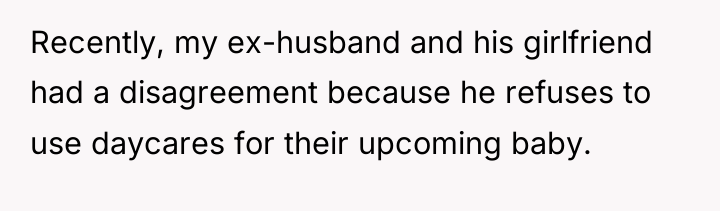 Recently, my ex-husband and his girlfriend had a disagreement because...