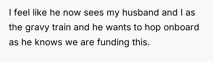 I feel like he now sees my husband and I...