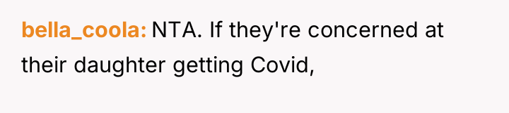 bella_coola NTA. If they're concerned at their daughter getting Covid,