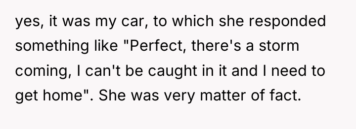 yes, it was my car, to which she responded something...
