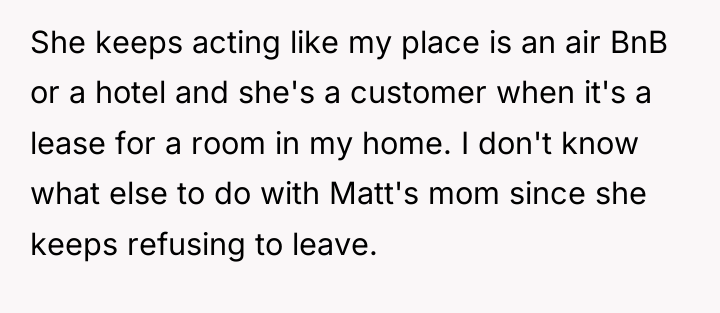 She keeps acting like my place is an air BnB...
