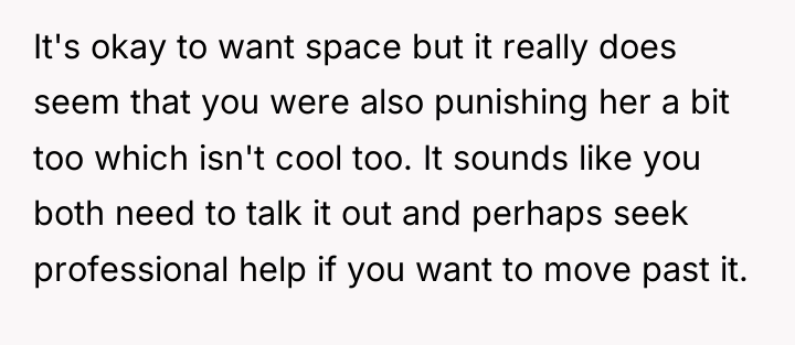 It's okay to want space but it really does seem...