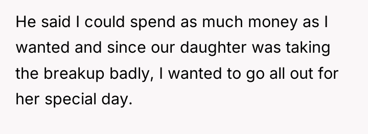 He said I could spend as much money as I...