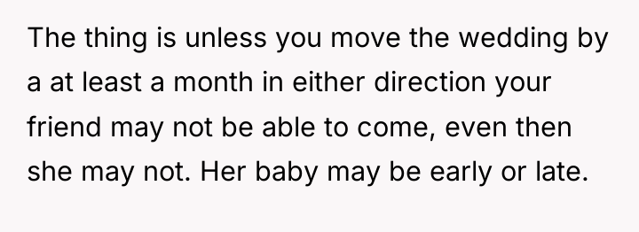The thing is unless you move the wedding by a...