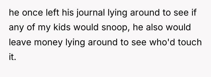 he once left his journal lying around to see if...