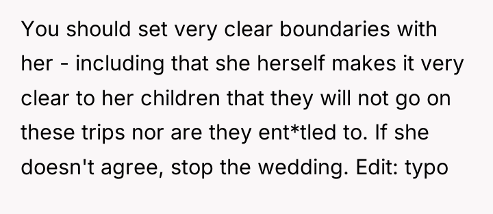 You should set very clear boundaries with her - including...