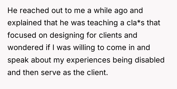 He reached out to me a while ago and explained...