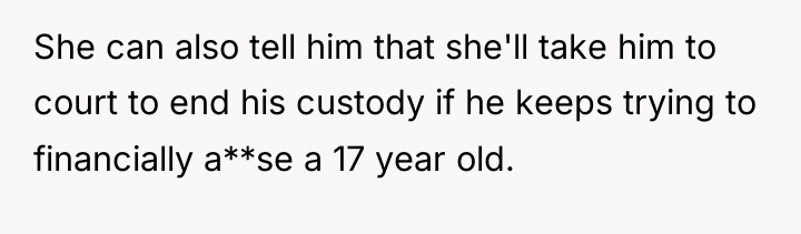She can also tell him that she'll take him to...