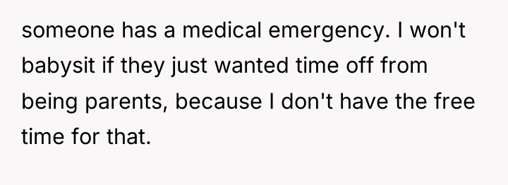 someone has a medical emergency. I won't babysit if they...