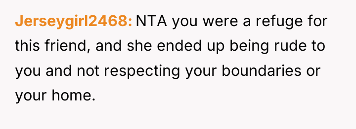 Jerseygirl2468 NTA you were a refuge for this friend, and...