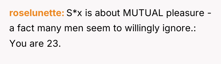 roselunette S*x is about MUTUAL pleasure - a fact many...