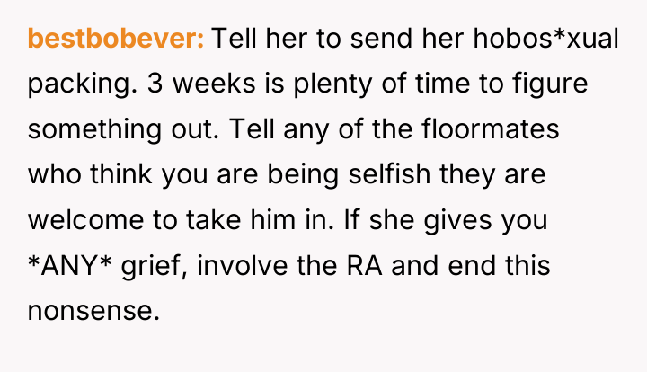 bestbobever Tell her to send her hobos*xual packing. 3 weeks...