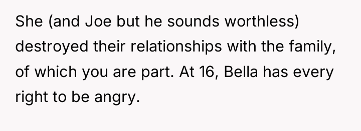She (and Joe but he sounds worthless) destroyed their relationships...