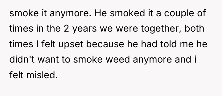smoke it anymore. He smoked it a couple of times...