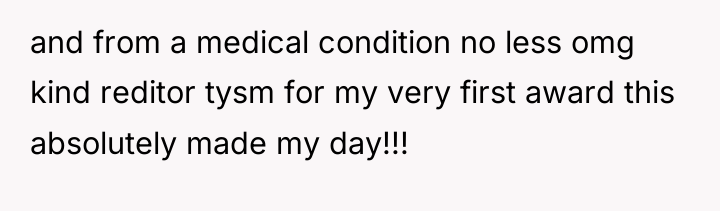 and from a medical condition no less omg kind reditor...