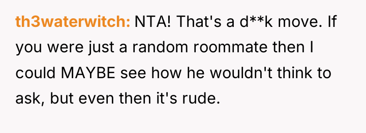 th3waterwitch NTA! That's a d**k move. If you were just...