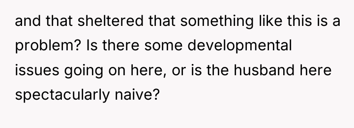 and that sheltered that something like this is a problem?...