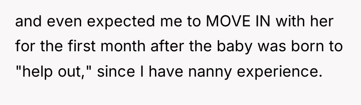 and even expected me to MOVE IN with her for...