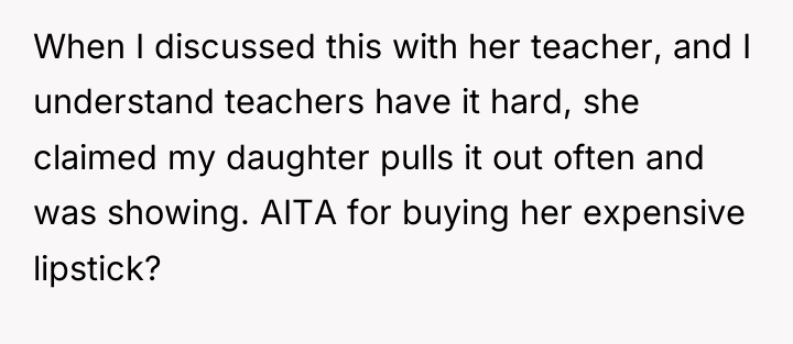 When I discussed this with her teacher, and I understand...
