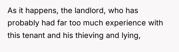 As it happens, the landlord, who has probably had far...