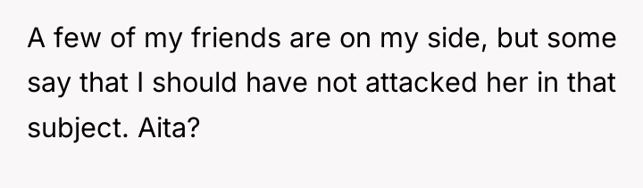 A few of my friends are on my side, but...