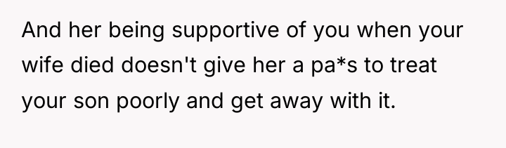 And her being supportive of you when your wife died...