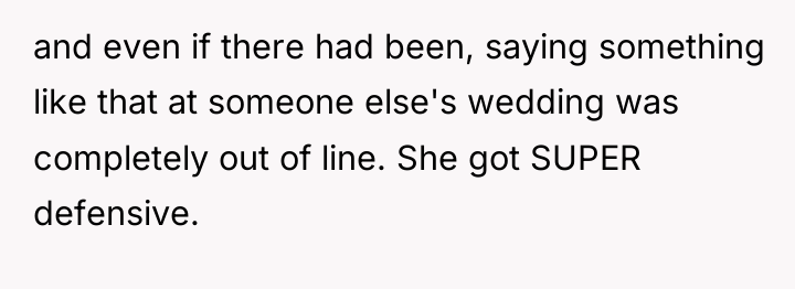 and even if there had been, saying something like that...