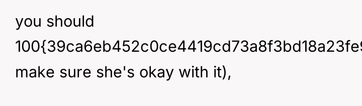 you should 100{39ca6eb452c0ce4419cd73a8f3bd18a23fe95ab4febb092bc2ab1b542eeea82f} make sure she's okay with it),