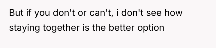 But if you don't or can't, i don't see how...