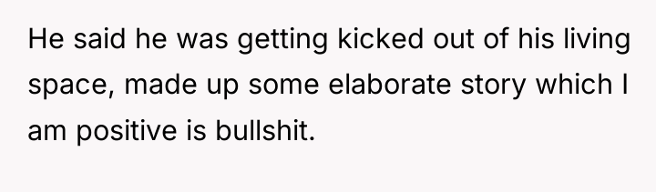 He said he was getting kicked out of his living...